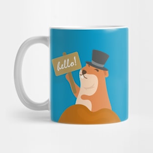 Groundhog Day Out Of Hole To Say Hello Sign Mug